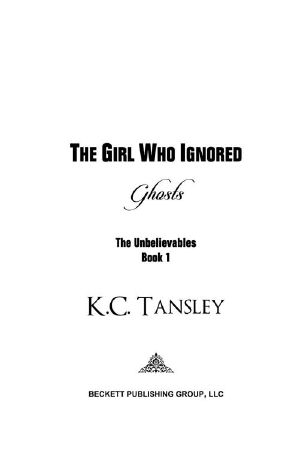 [Unbelievables 01] • The Girl Who Ignored Ghosts